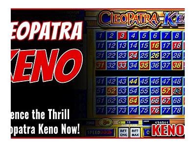 Experience Excitement and Wins with Cleopatra Keno for Real Money Online Gaming